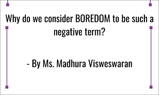 Why Do We Consider BOREDOM To Be Such A Negative Term
